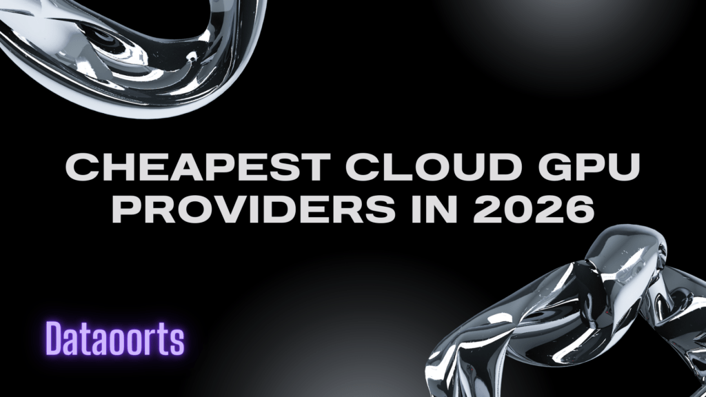 Dataoorts GPU Cloud 2026