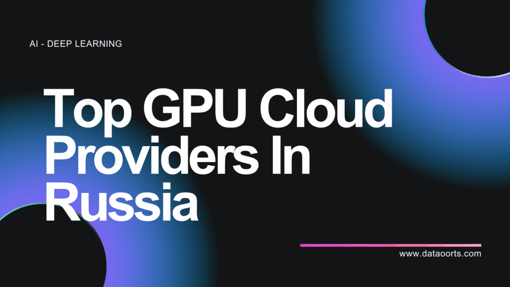 GPU Cloud In Russia